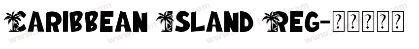 Caribbean Island Reg字体转换